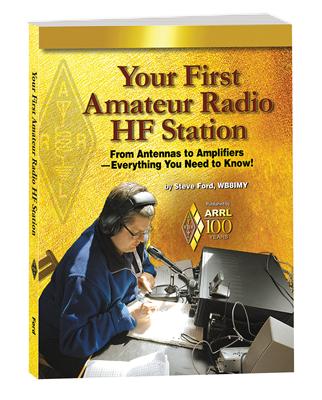ARRL Your First Amateur Radio HF Station