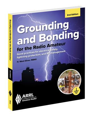 Grounding and Bonding for the Radio Amateur 2nd Edition