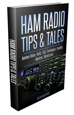 Ham Radio Tips & Tales – Volume 1