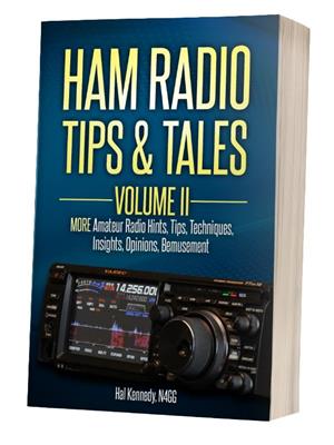 Ham Radio Tips & Tales – Volume II