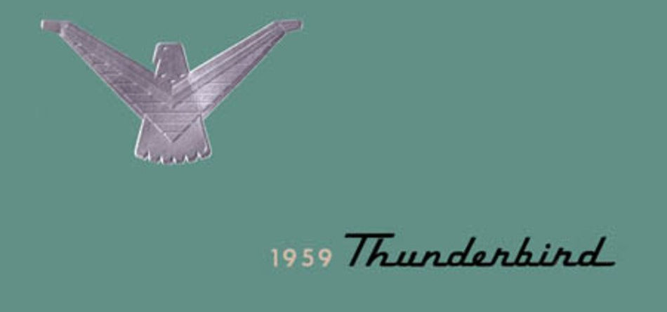 bishko automotive literature 1959 Ford Thunderbird Owners Manual User Guide Operator Book Fuses Fluids