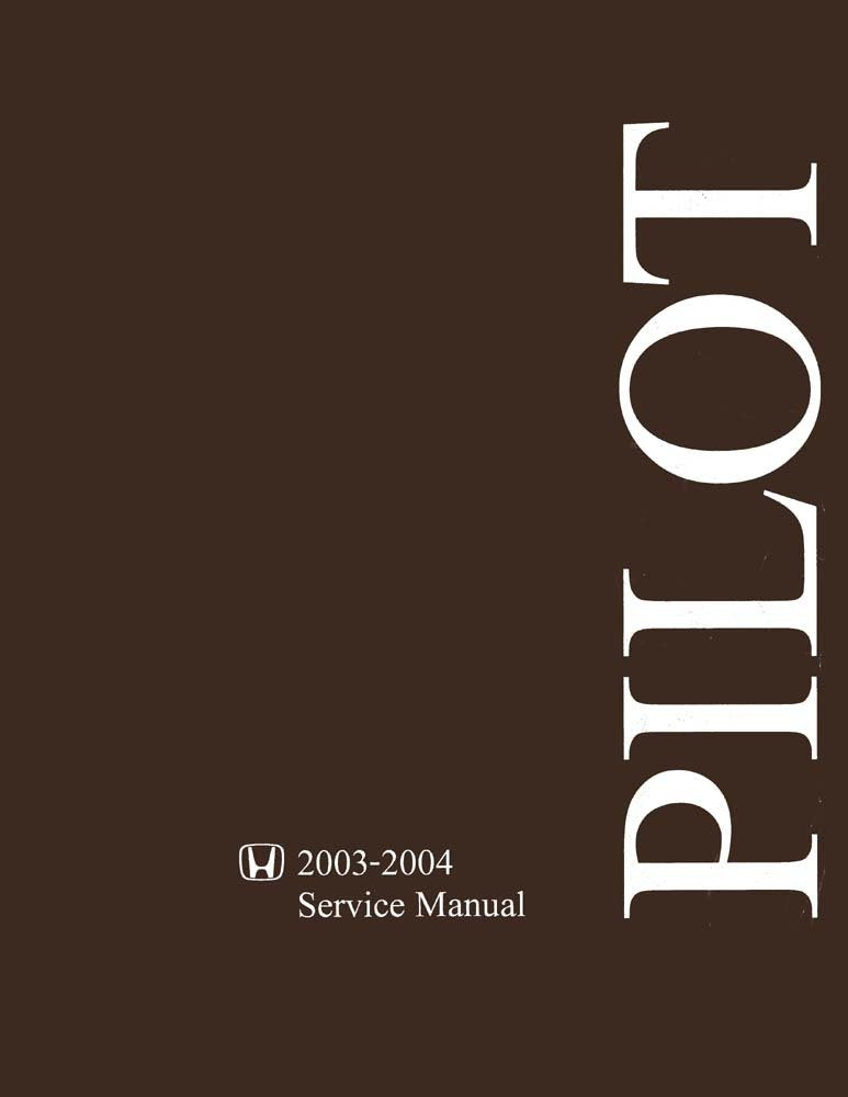 bishko automotive literature - Shop Service Repair Manual Engine Drivetrain Electrical for the 2003 2004 Honda Pilot