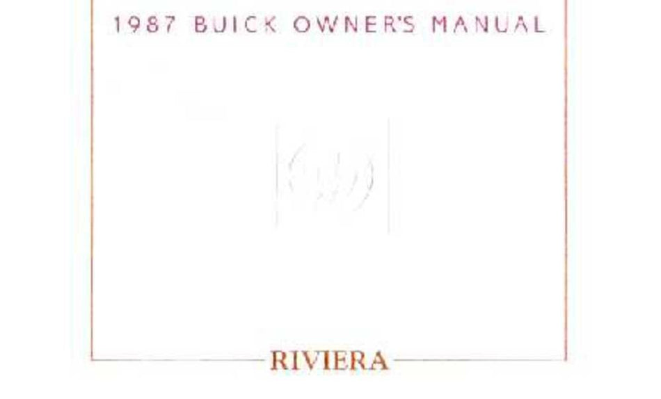 bishko automotive literature 1987 Buick Riviera Owners Manual User Guide Reference Operator Book Fuses Fluids