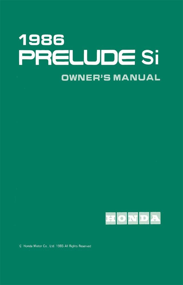 bishko automotive literature 1986 Honda Prelude Si Owners Manual User Guide Reference Operator Book Fuses