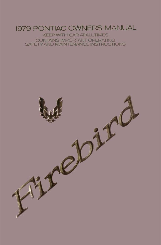 bishko automotive literature 1979 Pontiac Firebird Owners Manual User Guide Reference Operator Book Fuses