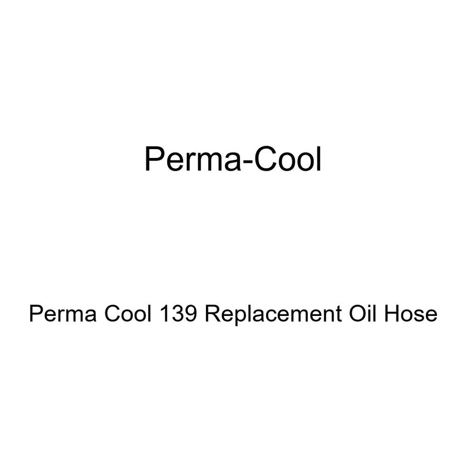 Perma Cool 139 Replacement Oil Hose
