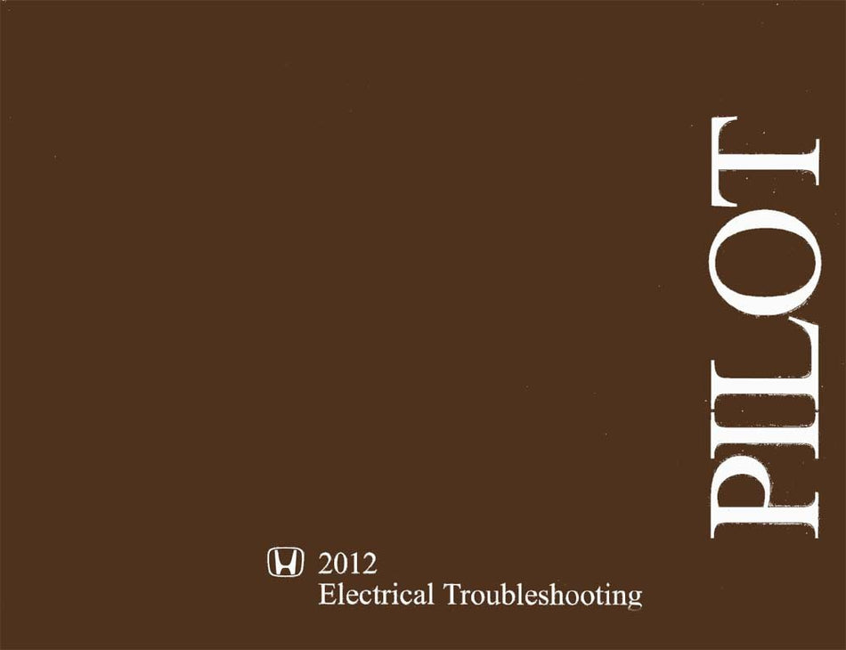 bishko automotive literature - Electrical Troubleshooting Diagnostic Procedure Service Manual for The 2012 Honda Pilot