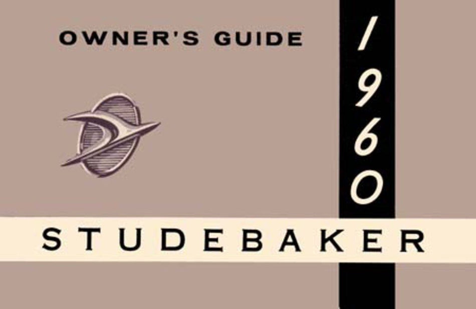 bishko automotive literature 1960 Studebaker Owners Manual User Guide Reference Operator Book Fuses Fluids