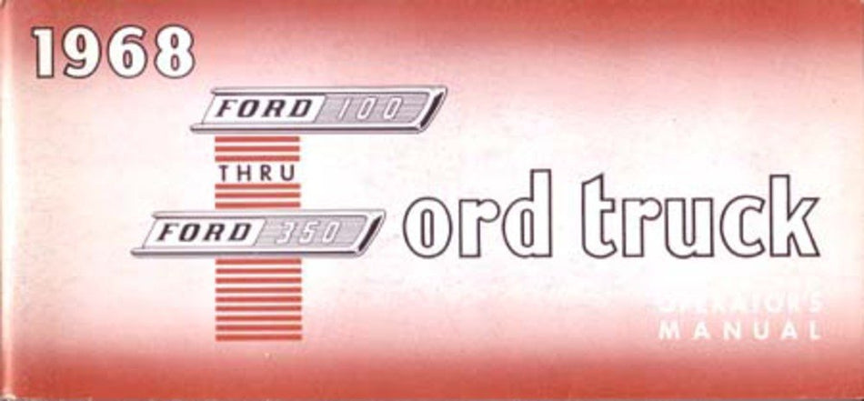 bishko automotive literature 1968 Ford F-100 to F-350 Truck Owners Manual User Guide Reference Operator Book