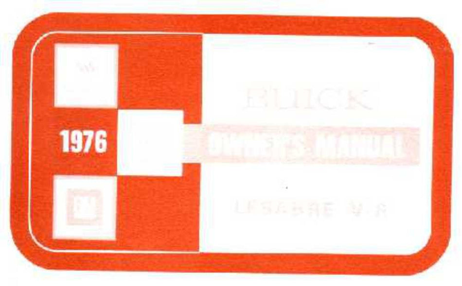 bishko automotive literature 1976 Buick Lesabre V-6 Owners Manual User Guide Reference Operator Book Fuses