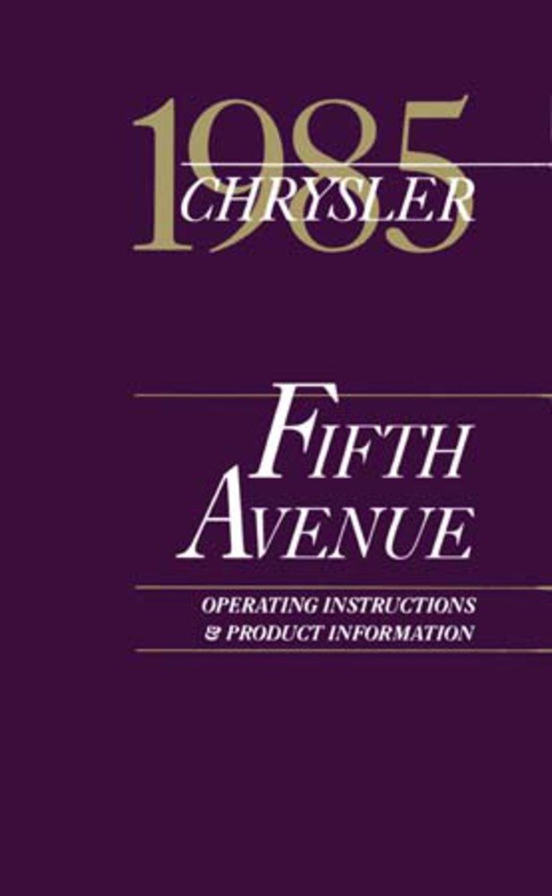 bishko automotive literature 1985 Chrysler 5Th Fifth Avenue Owners Manual User Guide Reference Operator Book