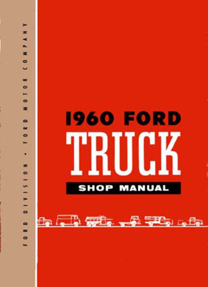 bishko automotive literature - Shop Service Repair Manual Engine Electrical OEM for The 1960 Ford Pickup Truck F Series
