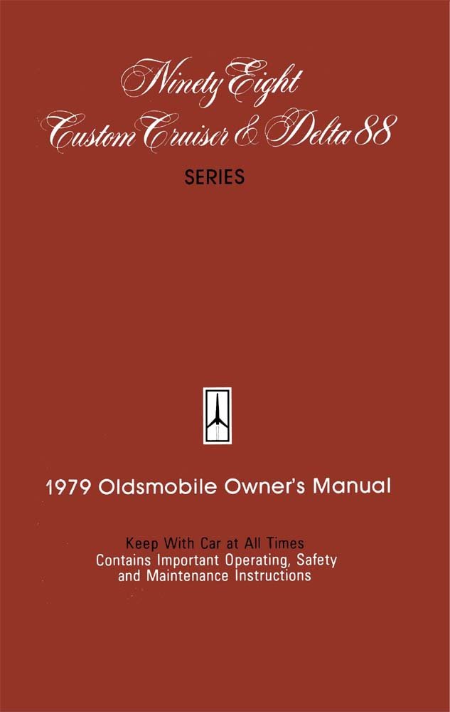 bishko automotive literature 1979 Oldsmobile 98 Delta 88 Crusier Owners Manual User Guide Operator Book Fuses
