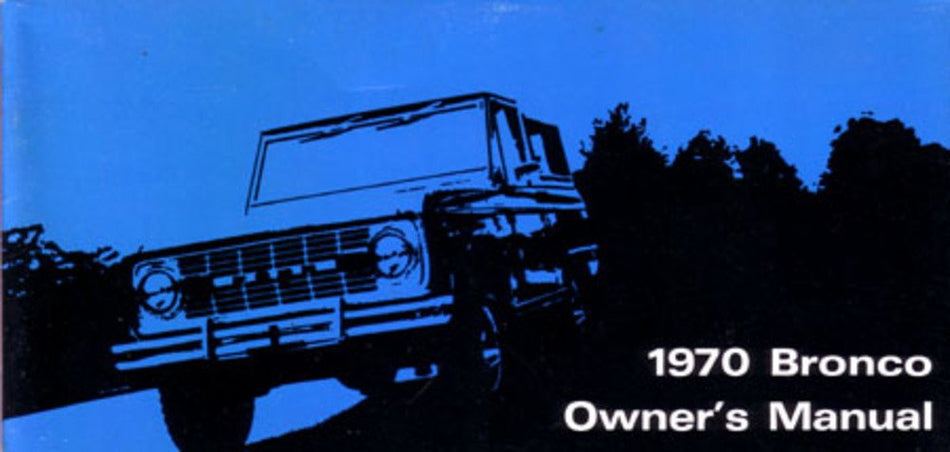 bishko automotive literature 1970 Ford Bronco Owners Manual User Guide Reference Operator Book Fuses Fluids