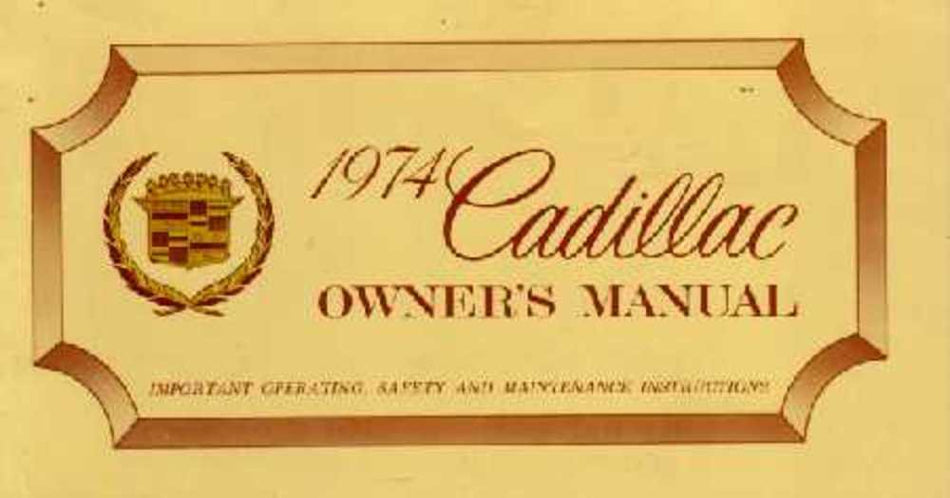 bishko automotive literature 1974 Cadillac Owners Manual User Guide Reference Operator Book Fuses Fluids