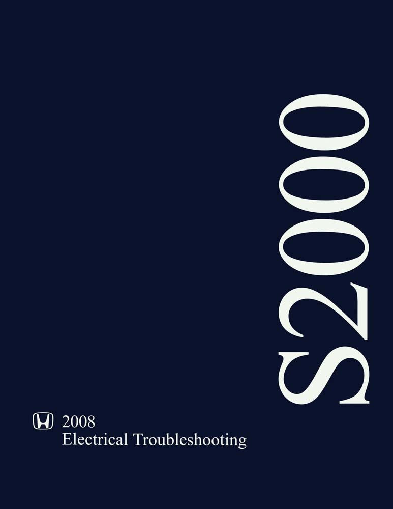 bishko automotive literature Electrical Troubleshooting Diagnostic Procedures Service Manual for The 2008 Honda S2000