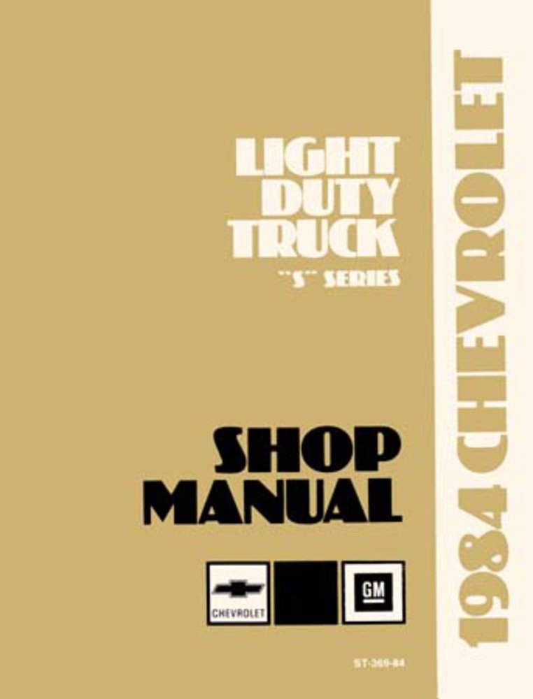 bishko automotive literature 1984 Chevy S-10 S-15 Blazer Pickup Shop Service Repair Manual Book Engine OEM