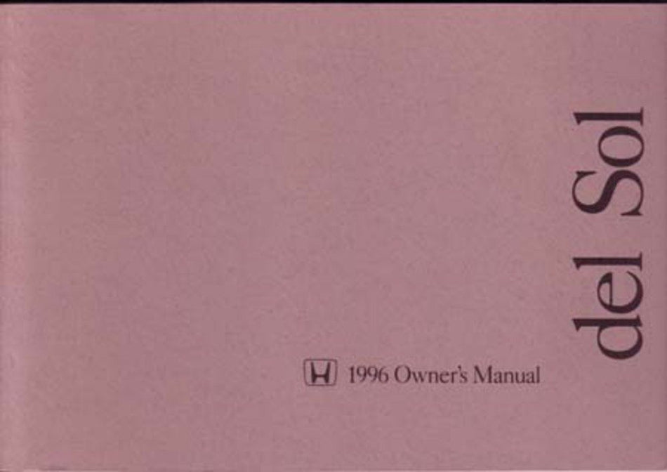 bishko automotive literature 1996 Honda Del Sol Owners Manual User Guide Reference Operator Book Fuses Fluids