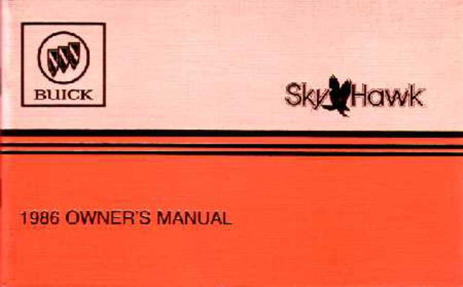 bishko automotive literature 1986 Buick Skyhawk Owners Manual User Guide Reference Operator Book Fuses Fluids