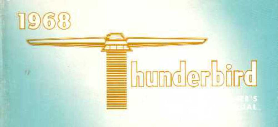bishko automotive literature 1968 Ford Thunderbird Owners Manual User Guide Reference Operator Book Fuses