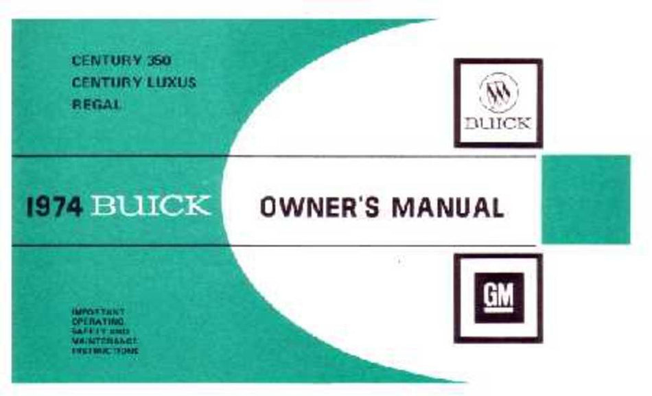 bishko automotive literature 1974 Buick Century 350 Luxus Regal Owners Manual User Guide Operator Book