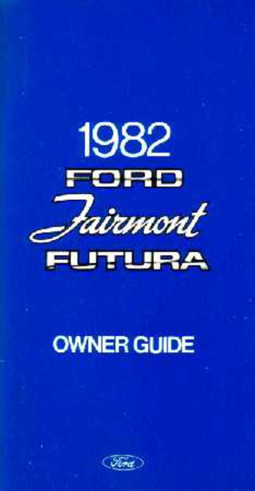 bishko automotive literature 1982 Ford Fairmont Futura Owners Manual User Guide Reference Operator Book Fuses
