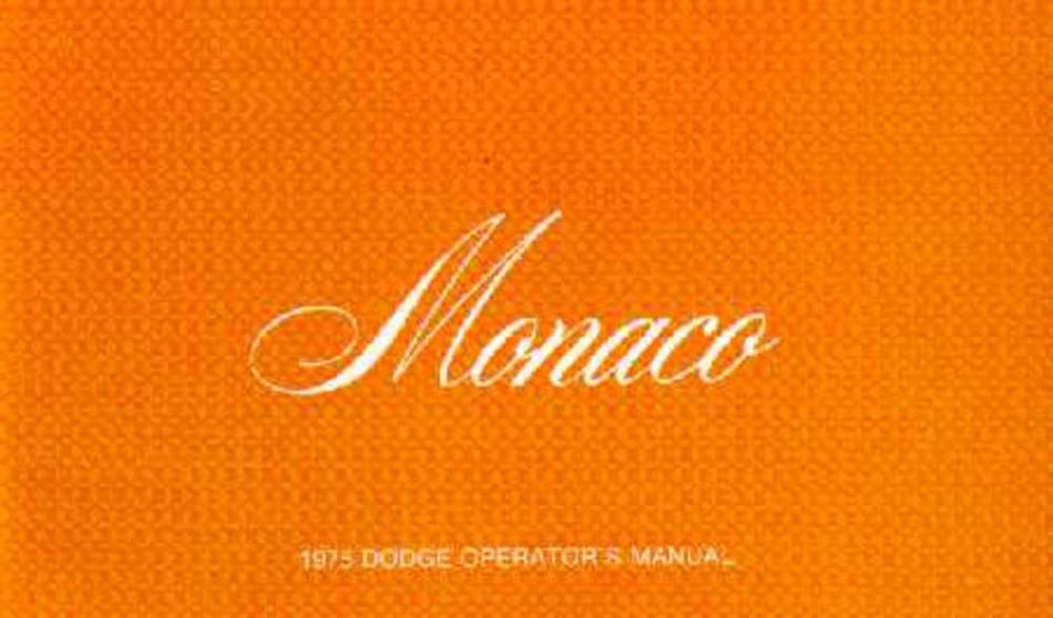 bishko automotive literature 1975 Dodge Monaco Owners Manual User Guide Reference Operator Book Fuses Fluids