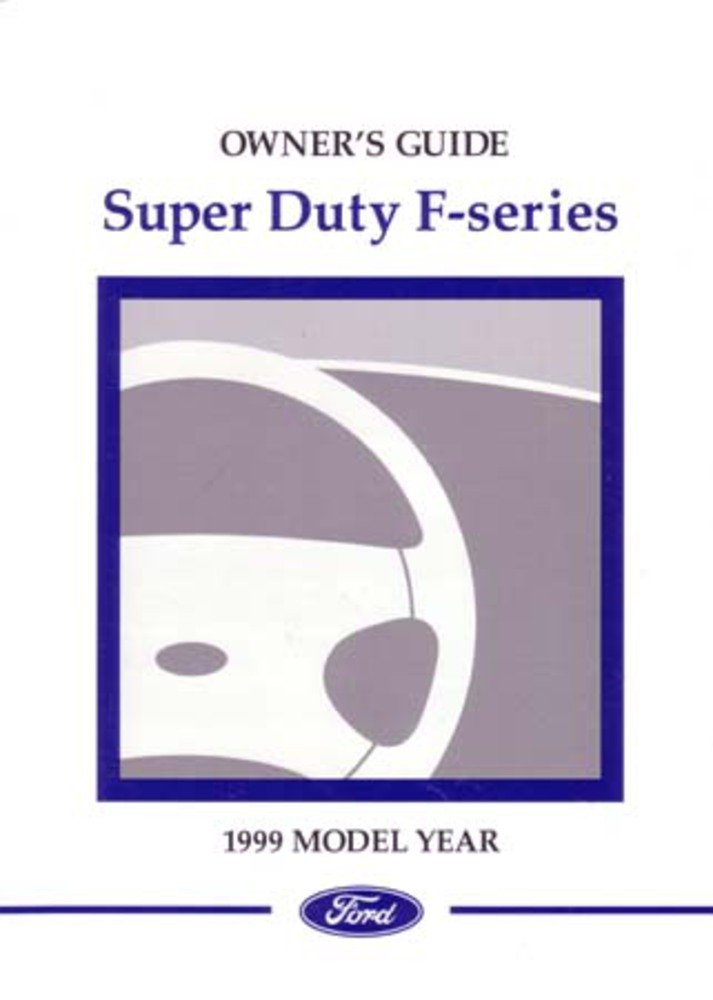 bishko automotive literature 1999 Ford Super Duty F-Series Truck Owners Manual User Guide Operator Book