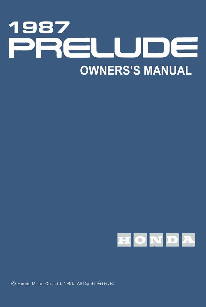 bishko automotive literature 1987 Honda Prelude Owners Manual User Guide Reference Operator Book Fuses Fluids