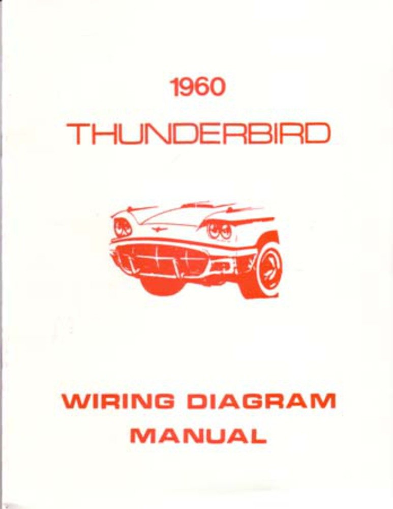 bishko automotive literature 1960 Ford Thunderbird Electrical Wiring Diagrams Schematics Manual Book Factory