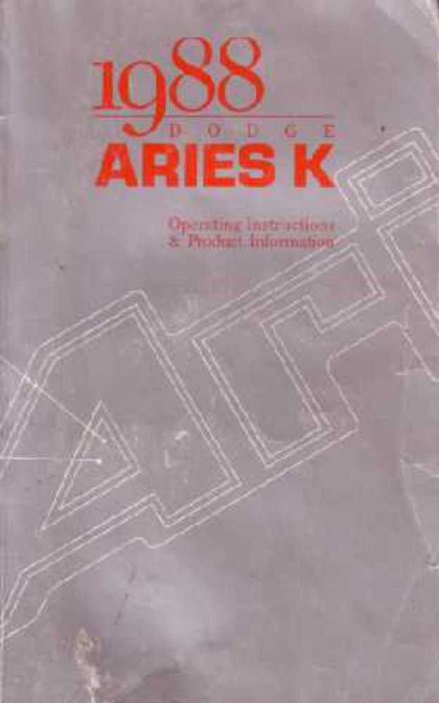 bishko automotive literature 1988 Dodge Aries K Owners Manual User Guide Reference Operator Book Fuses Fluids