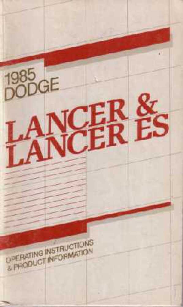 bishko automotive literature 1985 Dodge Lancer Owners Manual User Guide Reference Operator Book Fuses Fluids
