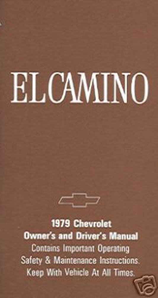bishko automotive literature 1979 Chevrolet El Camino Owners Manual User Guide Reference Operator Book Fuses