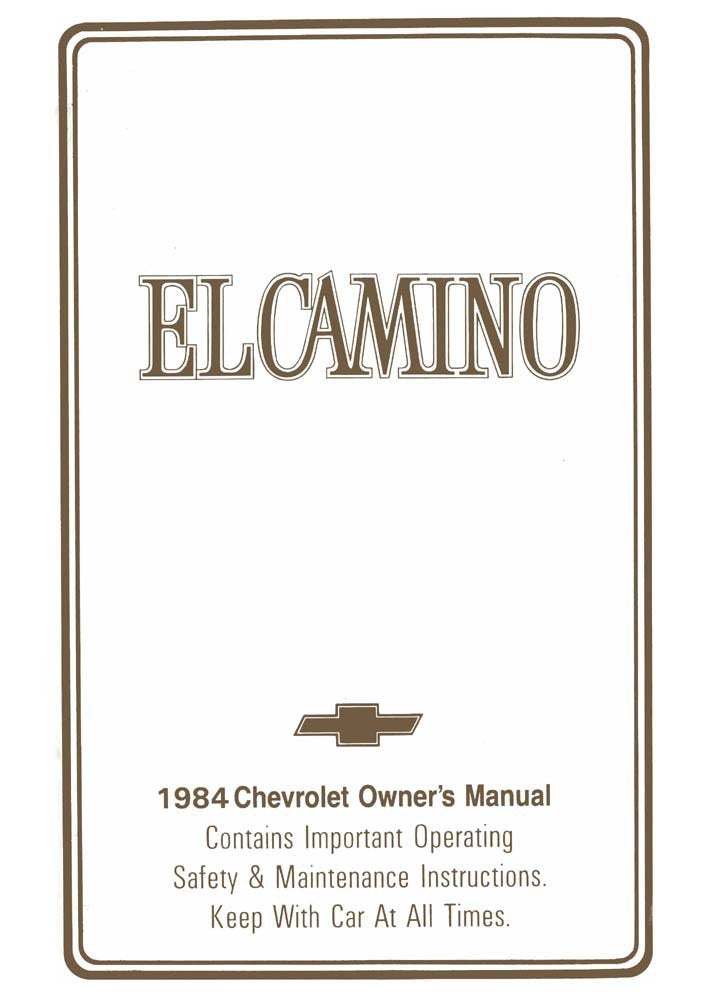 bishko automotive literature 1984 Chevrolet El Camino Owners Manual User Guide Reference Operator Book Fuses