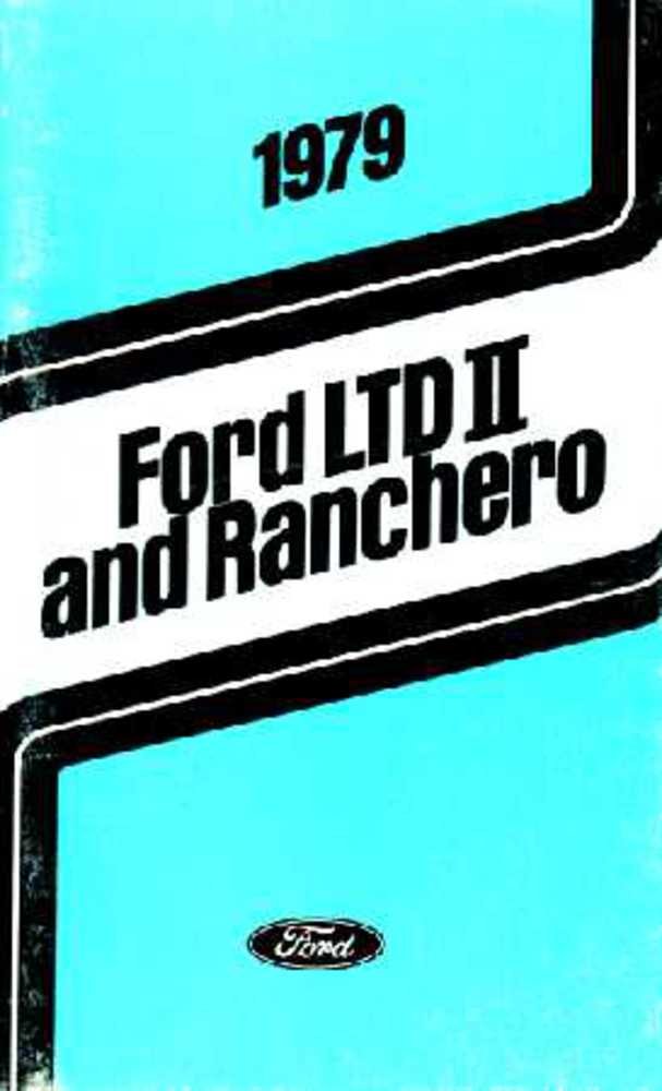 bishko automotive literature 1979 Ford Ltd Il Ranchero Owners Manual User Guide Operator Book Fuses Fluids