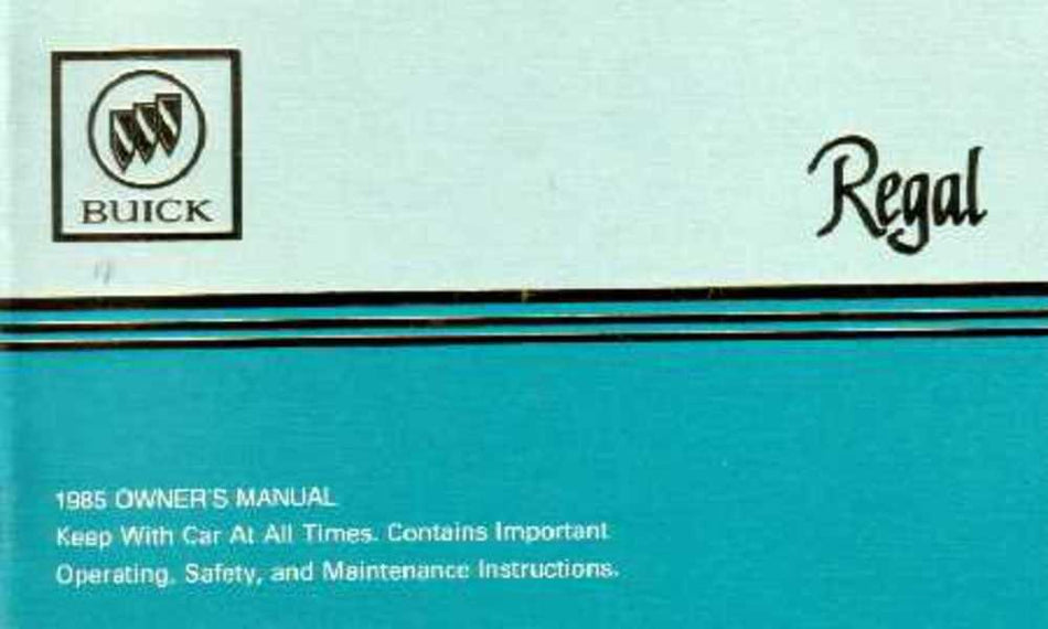 bishko automotive literature 1985 Buick Regal Owners Manual User Guide Reference Operator Book Fuses Fluids