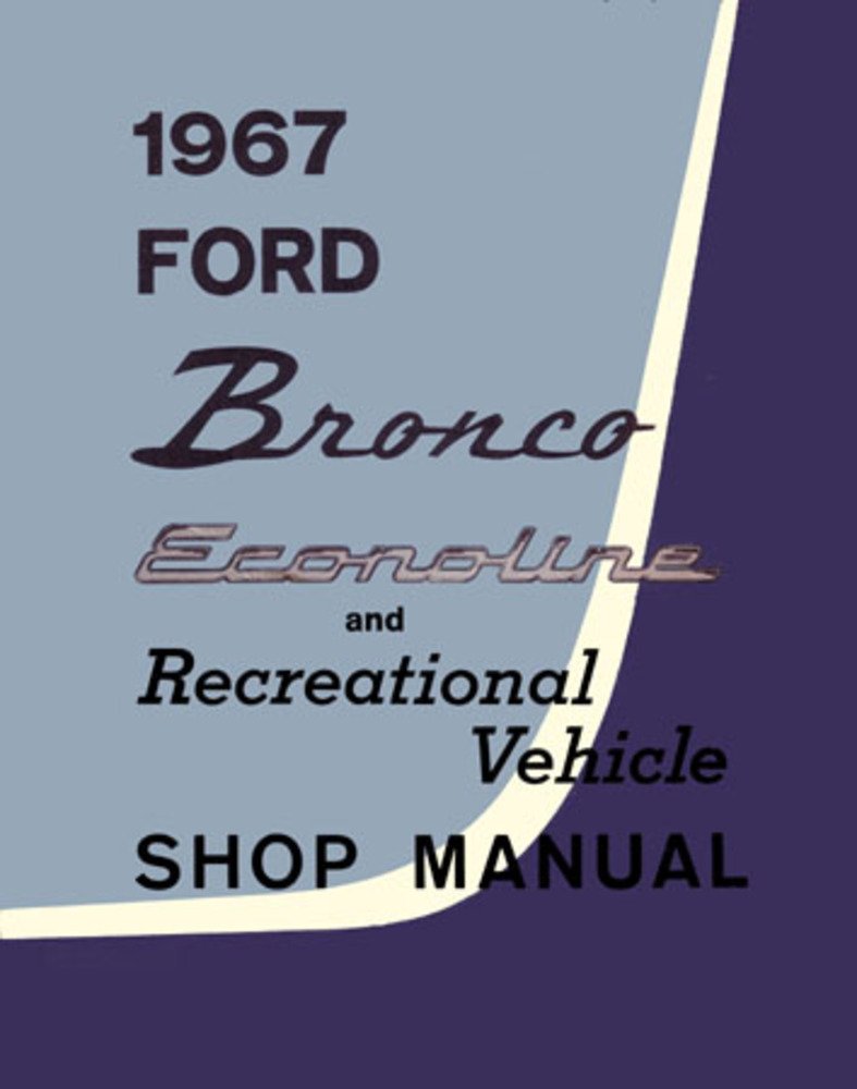 bishko automotive literature 1967 Ford Bronco Econoline Recreational Shop Service Repair Manual Book Engine