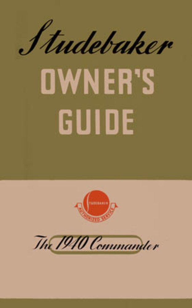 bishko automotive literature 1940 Studebaker Commander Owners Manual User Guide Reference Operator Book Fuses