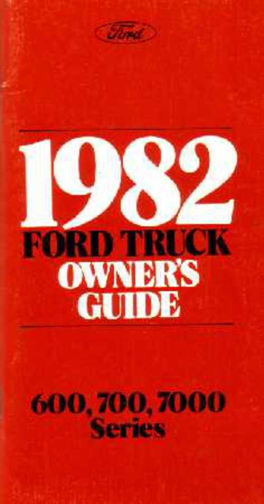 bishko automotive literature 1982 Ford Medium Truck 600 700 7000 Owners Manual User Guide Operator Book Fuses
