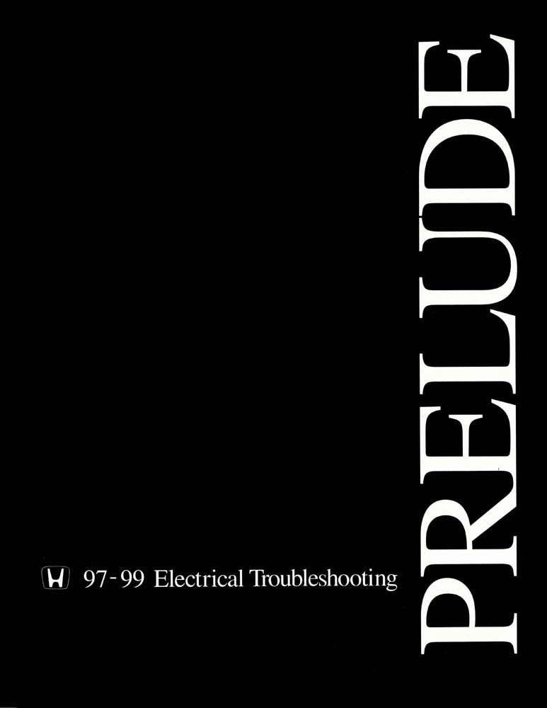 bishko automotive literature - Electrical Troubleshooting Diagnostic Procedures for The 1997 1998 1999 Honda Prelude