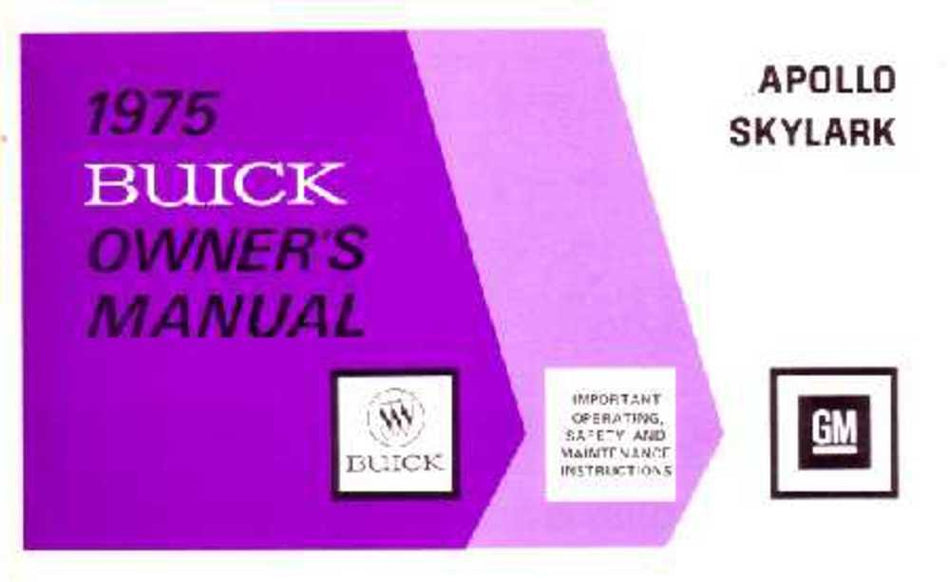 bishko automotive literature 1975 Buick Skylark Apollo Owners Manual User Guide Reference Operator Book Fuses