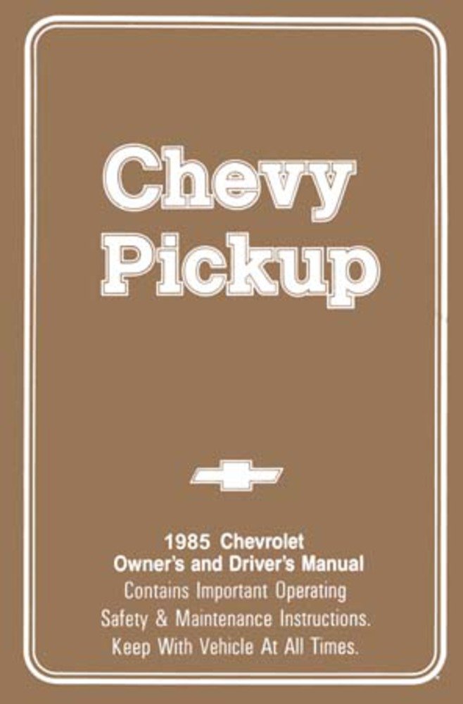 bishko automotive literature 1985 Chevrolet C K Pickup Truck Owners Manual User Guide Reference Operator Book