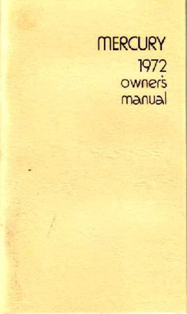 bishko automotive literature 1972 Mercury Marquis Monterey Owners Manual User Guide Operator Book Fuses Fluid