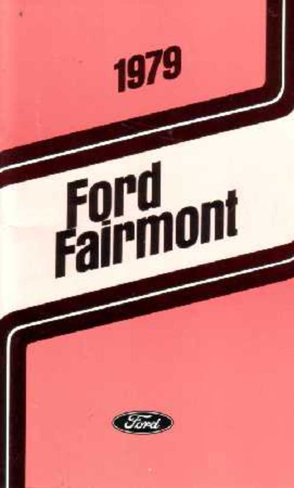 bishko automotive literature 1979 Ford Fairmont Owners Manual User Guide Reference Operator Book Fuses Fluids