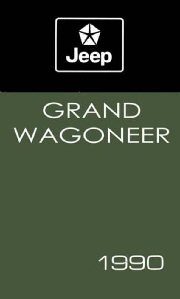 bishko automotive literature 1990 Jeep Grand Wagoneer Owners Manual User Guide Reference Operator Book Fuses