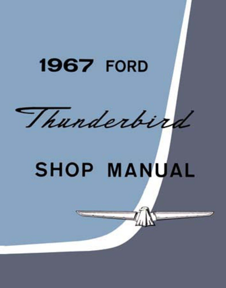 bishko automotive literature 1967 Ford Thunderbird T Bird Shop Service Repair Book Manual Engine Electrical