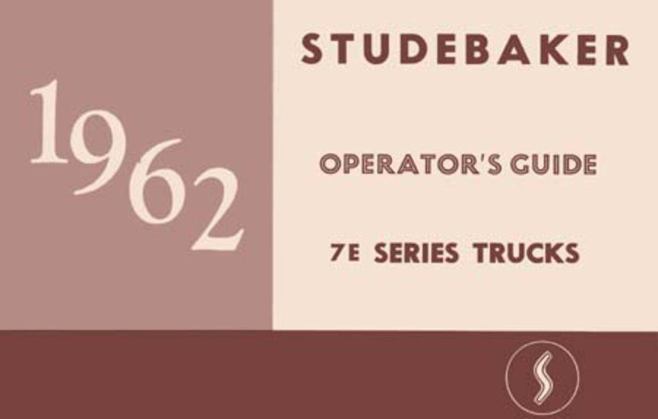 bishko automotive literature 1962 Studebaker 7E Truck Owners Manual User Guide Reference Operator Book Fuses