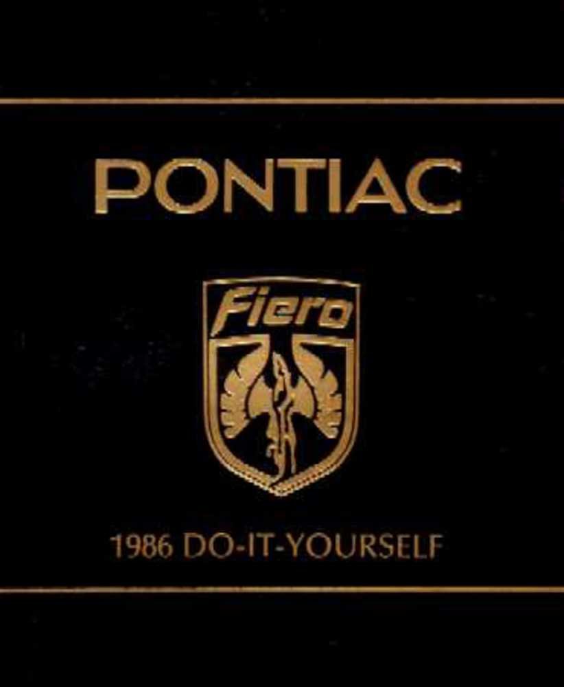 bishko automotive literature 1986 Pontiac Fiero Do It Yourself Owners Manual User Guide Reference Book