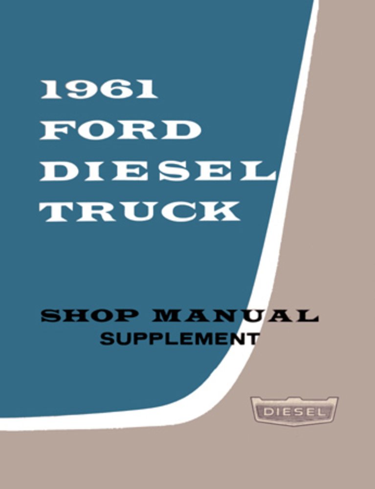bishko automotive literature 1961 Ford Truck Deisel Engine Shop Service Repair Manual Supplement Book Engine