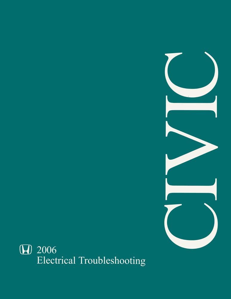 bishko automotive literature - Electrical Troubleshooting Diagnostic Procedure Manual Guide for The 2006 Honda Civic